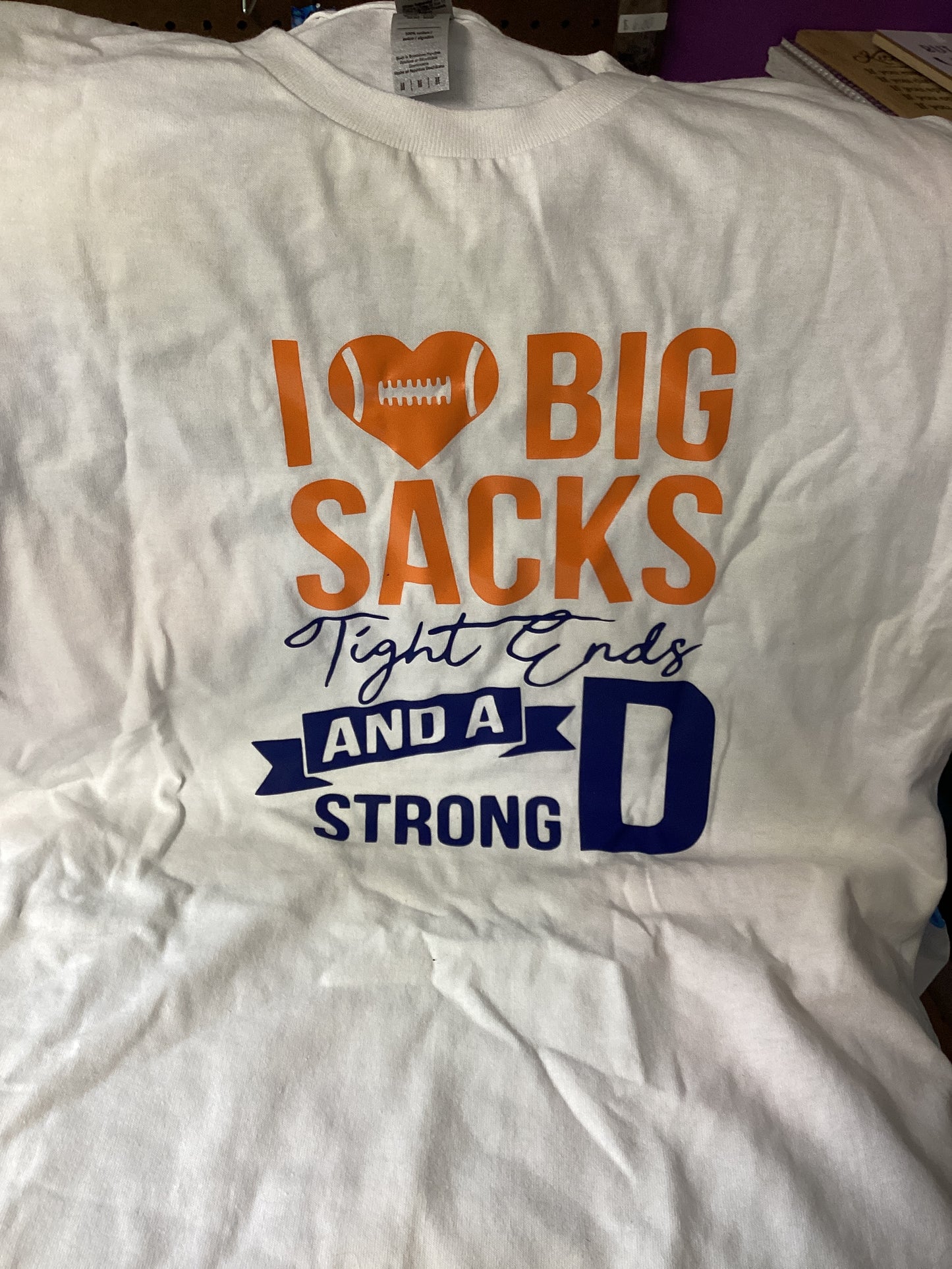 I love big sacks football shirt