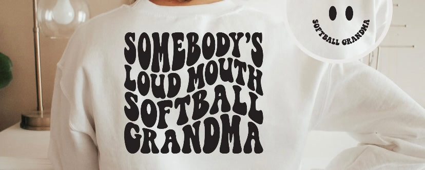 Someone’s loud mouth softball grandma
